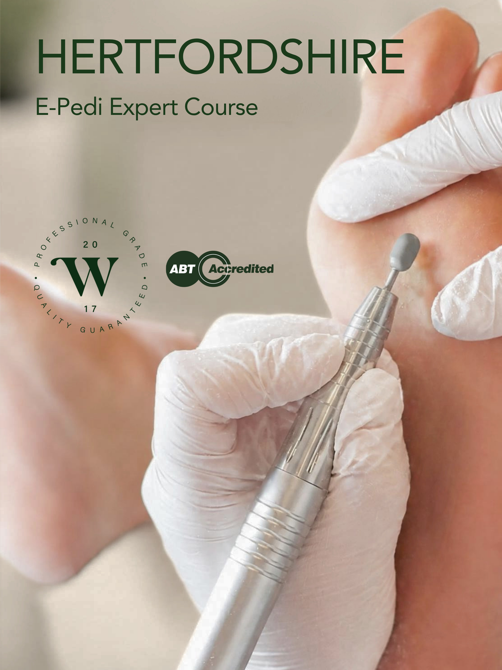 E-Pedi Expert Course - Hertfordshire